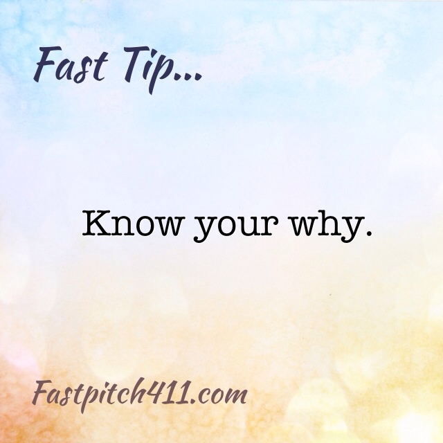 Fast Tips: Know Your Why