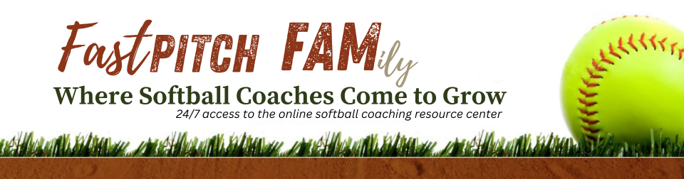 Fastpitch Fam – Were softball coaches come to grow - 24/7 access to your online softball coaching resource center